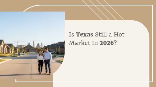 Is Texas Still a Hot Market in 2026?